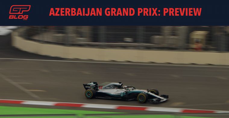 Formula 1 preview: The Grand Prix of Azerbaijan 2019